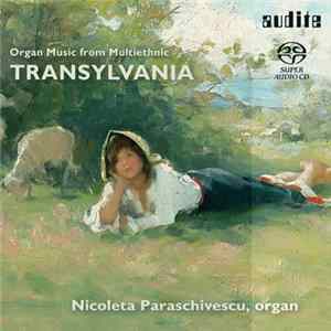 Nicoleta Paraschivescu - Organ Music From Multiethnic Transylvania Album