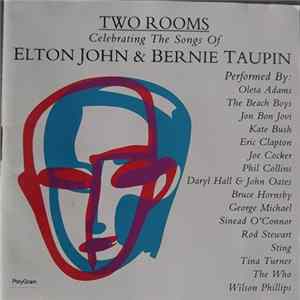 Various - Two Rooms: Celebrating The Songs Of Elton John & Bernie Taupin Album