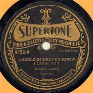 Bradley Kincaid - Will The Angels Play Their Harps For Me / Angels In Heaven Know I Love You Album