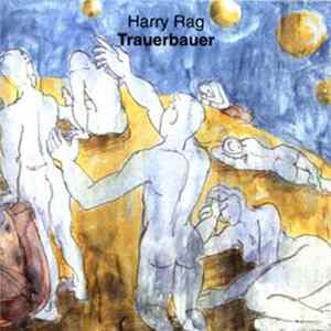 Harry Rag - Trauerbauer Album