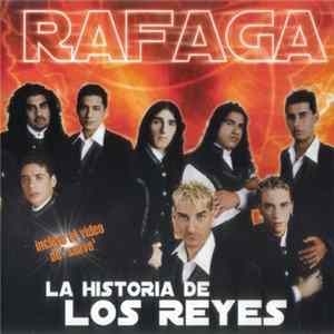 Rafaga - La Historia De Los Reyes Album