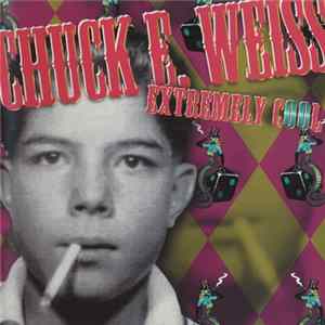 Chuck E. Weiss - Extremely Cool Album
