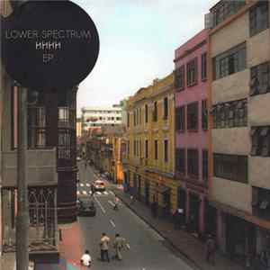 Lower Spectrum - HHHH EP Album