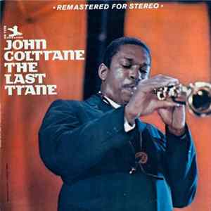 John Coltrane - The Last Trane Album