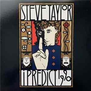 Steve Taylor - I Predict 1990 Album