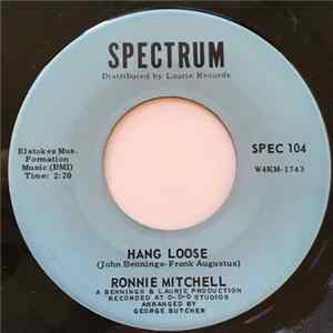 Ronnie Mitchell - Hang Loose / A Man Ain't No Stronger Than His Heart Album