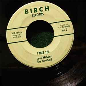 Ray Birchfield, Lynn Williams - I Miss You Album