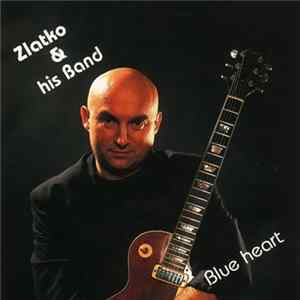 Zlatko & His Band - Blue Heart Album