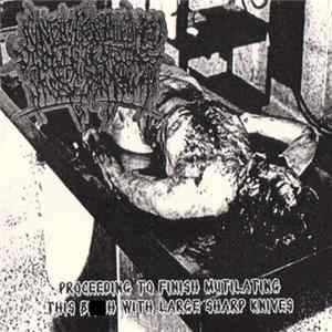 Agonizing Excess Bowel Acid Dissolving The Intestines Causing Massive Organ Trauma - Proceeding To Finish Mutilating This Bitch With Large Sharp Knives Album