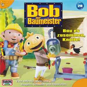 Bob Der Baumeister - Bob Der Baumeister 28 - Bau Es Zusammen, Knolle! Album