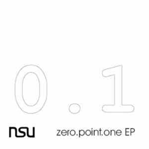 nsu - Zero.Point.One EP Album