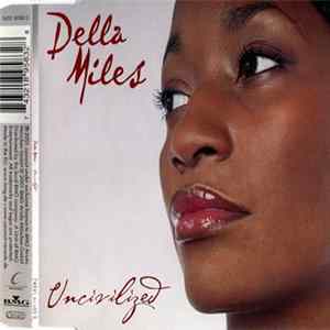 Della Miles - Uncivilized Album