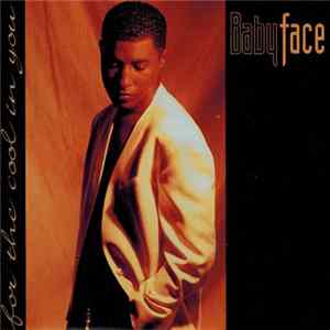 Babyface - For The Cool In You Album