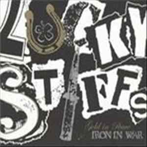 The Lucky Stiffs - Gold In Peace, Iron In War Album
