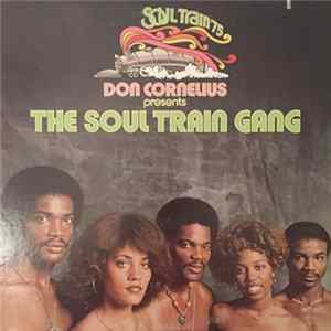 Don Cornelius Presents The Soul Train Gang - Don Cornelius Presents The Soul Train Gang (Soul Train ’75) Album