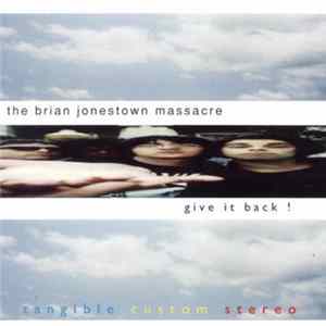 The Brian Jonestown Massacre - Give It Back! Album