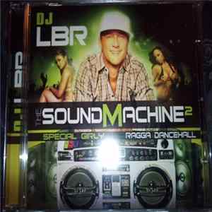 DJ LBR - The SoundMachine 2 Album