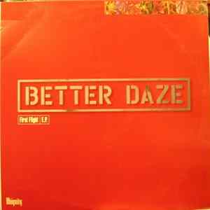 Better Daze - First Flight E.P. Album