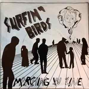 Surfin' Birds - Marching In Line Album