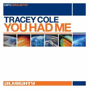 Tracey Cole - You Had Me Album