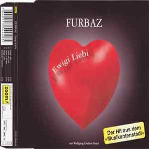 Furbaz - Ewigi Liebi Album