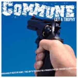 Commune - Get A Trophy Album