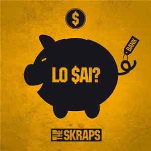 The Skraps - Lo Sai ? Album