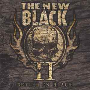 The New Black - II: Better In Black Album