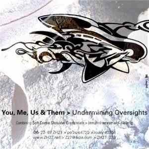 You, Me, Us & Them - Undermining Oversights Album