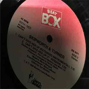 Skipworth & Turner - Can't Give Her Up Album