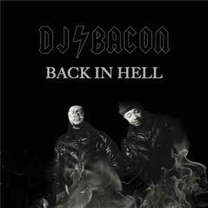 DJ Bacon - Back In Hell Album