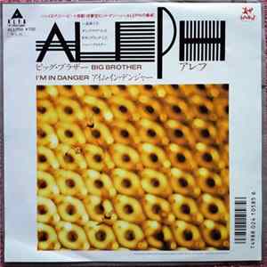 Aleph - Big Brother / I'm In Danger Album
