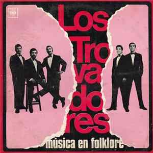Los Trovadores - Música En Folklore Album