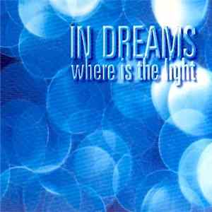 In Dreams - Where Is The Light Album