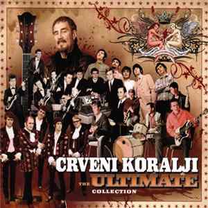 Crveni Koralji - The Ultimate Collection Album