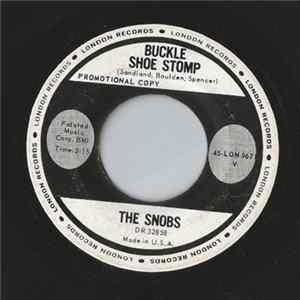 The Snobs - Buckle Shoe Stomp / Stand And Deliver Album