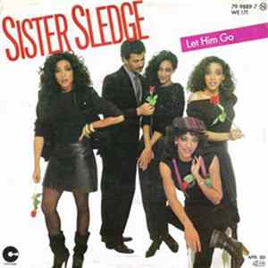 Sister Sledge - Let Him Go Album