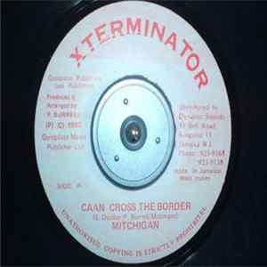 Mitchigan - Caan Cross The Border Album