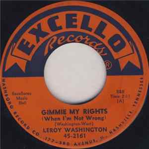 Leroy Washington - Gimmie My Rights (When I'm Not Wrong) / My Chinatown Gal Album