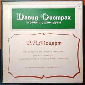 David Oistrach, Berliner Philharmoniker, Wolfgang Amadeus Mozart - Давид Ойстрах Играет И Дирижирует Album