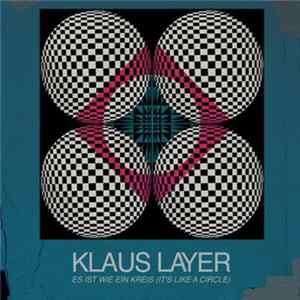Klaus Layer - Es Ist Wie Ein Kreis (It's Like A Circle) Album