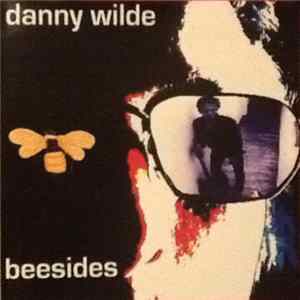 Danny Wilde - BeeSides Album