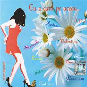 Various - Eu O Caut Pe Aceea ... - CD 2 Album