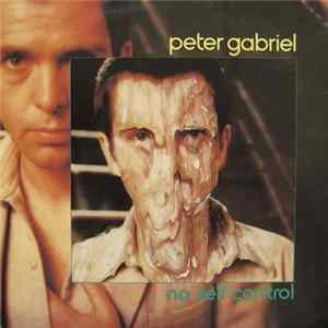 Peter Gabriel - No Self Control Album