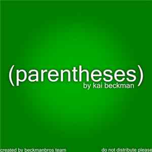 Kai Beckman - (Parentheses) Album