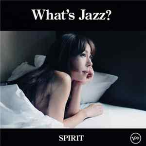 Akiko - What's Jazz? -Spirit Album