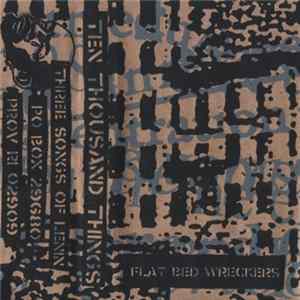 Ten Thousand Things - Flat Bed Wreckers Album