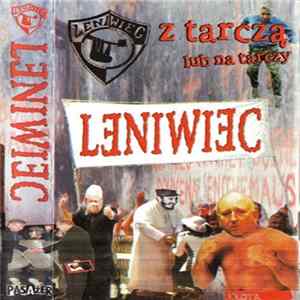 Leniwiec - Z Tarczą Lub Na Tarczy Album