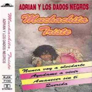 Adrian Y Los Dados Negros - Muchachita Triste Album