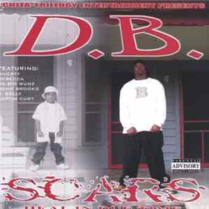 D.B. - Scars Heal In Due Time Album